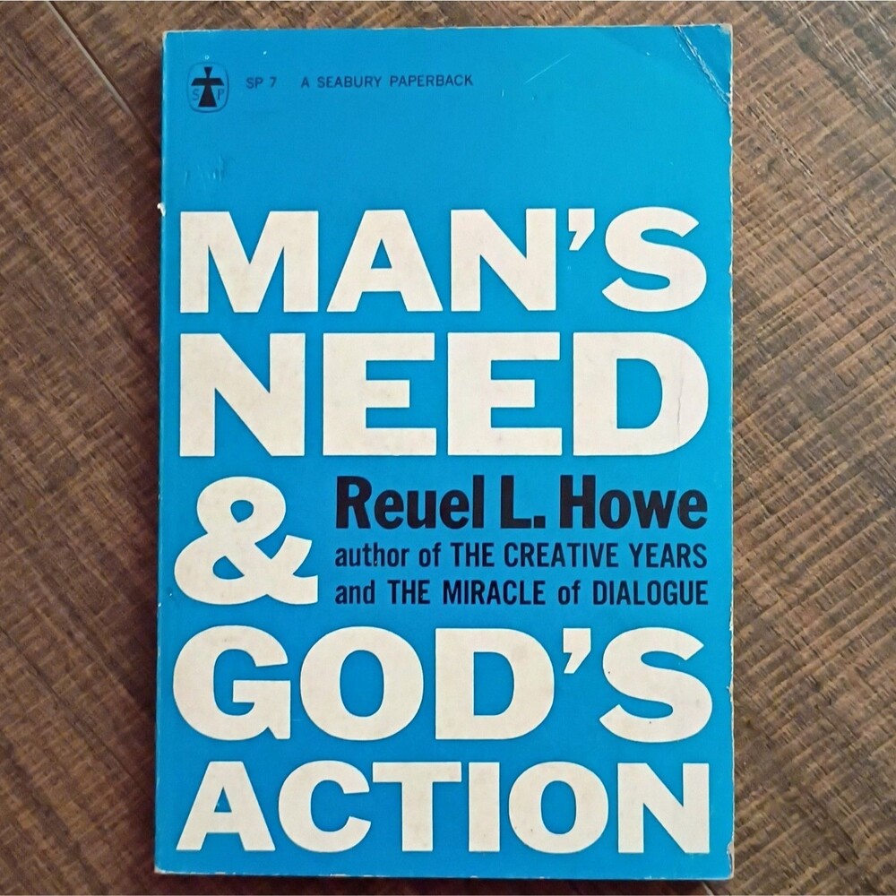 Man's Need and Gods Action